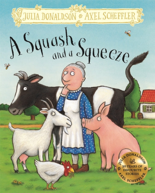 Julia Donaldson - A Squash and a Squeeze : Hardback Gift Edition - Har
