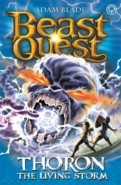 Adam Blade - Beast Quest: Thoron the Living Storm : Series 17 Book 2 -