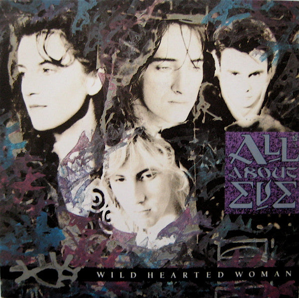 All About Eve - Wild Hearted Woman - Used Vinyl Record 7"