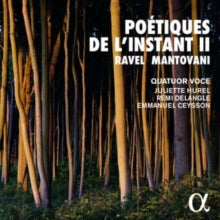 QUATUOR VOCE; JULIET - POETIQUES DE LINSTANT II RAV - CD