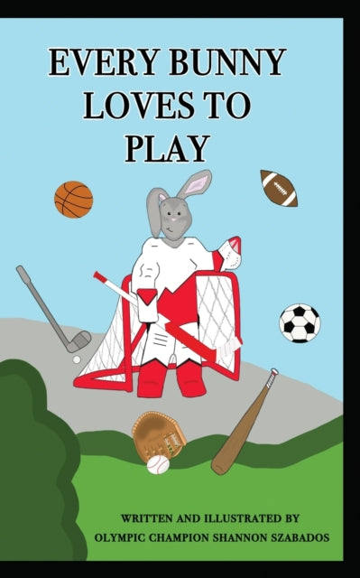 Szabados - Every Bunny Loves to Play - New paperback or softback