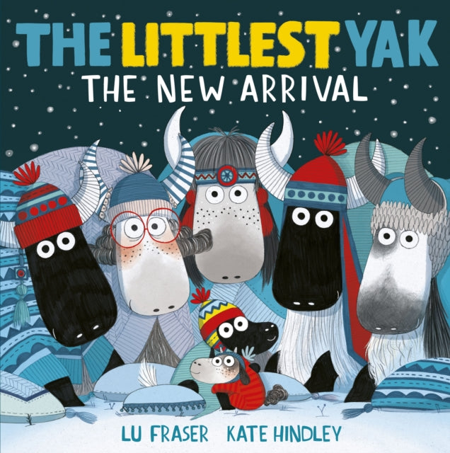 Lu Fraser - Littlest Yak: The New Arrival - Paperback