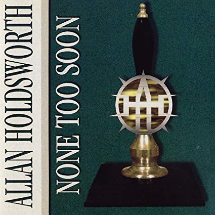 Allan Holdsworth - None Too Soon - CD