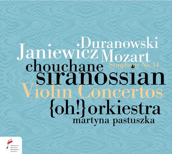Chouchane Siranossia - Violin Concertos by Duranowski, Janiewicz & Mozar