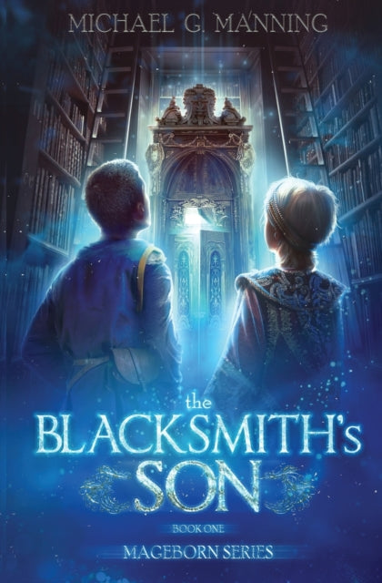 Michael G Manning - Blacksmith's Son 1 - New Paperback