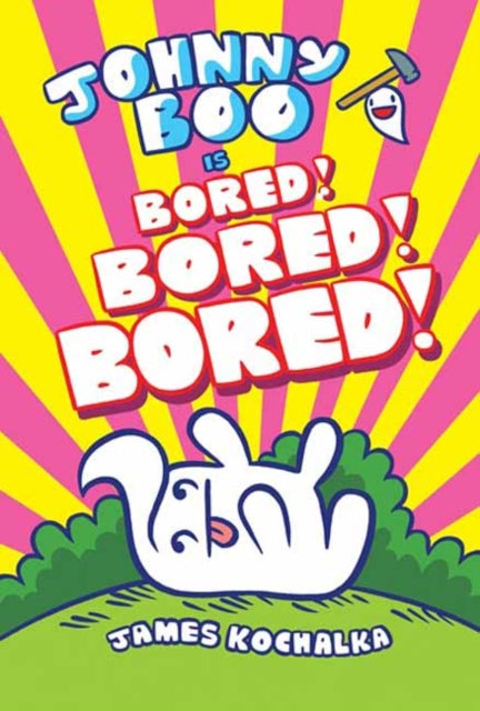 James Kochalka - Johnny Boo (Book 14): Is Bored! Bored! Bored! : 14 -