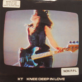 K.T. - Knee Deep In Love - Used Vinyl Record 7"