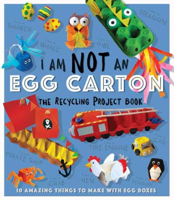 Sara Stanford - I Am Not An Eggbox: The Recycling Project Book - Paper