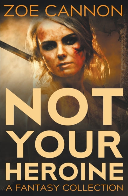 Cannon - Not Your Heroine - New paperback or softback
