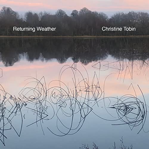 Christine Tobin - Returning Weather CD - CD
