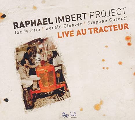 Raphaël Imbert Proj - Live Au Tracteur - CD