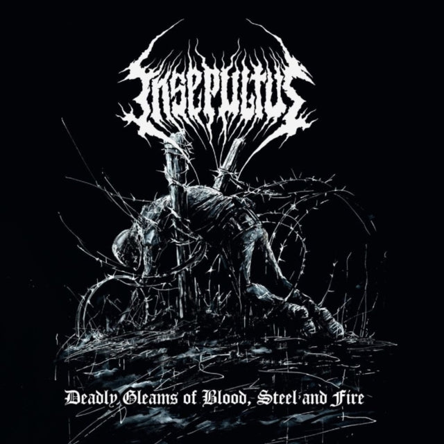 INSEPULTUS - DEADLY GLEAMS OF BLOOD, STEEL AND FIRE - Preorder - New CD