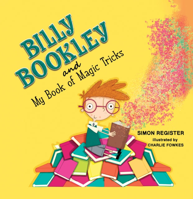 Simon Register - Billy Bookley and My Book of Magic Tricks - Paperback