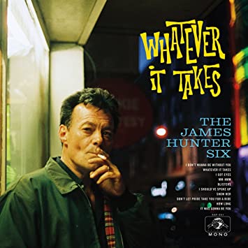 James Hunter Six - Whatever It Takes - Vinyl Record