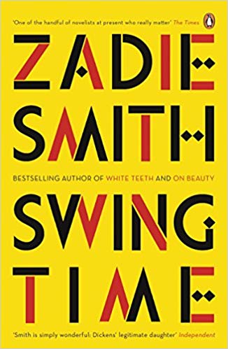 Zadie Smith - Swing Time : LONGLISTED for the Man Booker Prize 2017 -