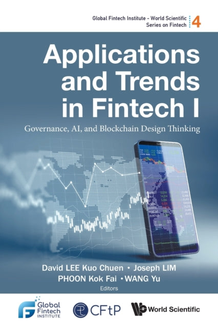 Applications And Trends In Fintech I: Governance, Ai, And Blockchain D