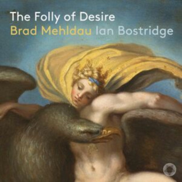 BRAD / IAN BOSTR MEH - MEHLDAU - THE FOLLY OF DESIRE - CD