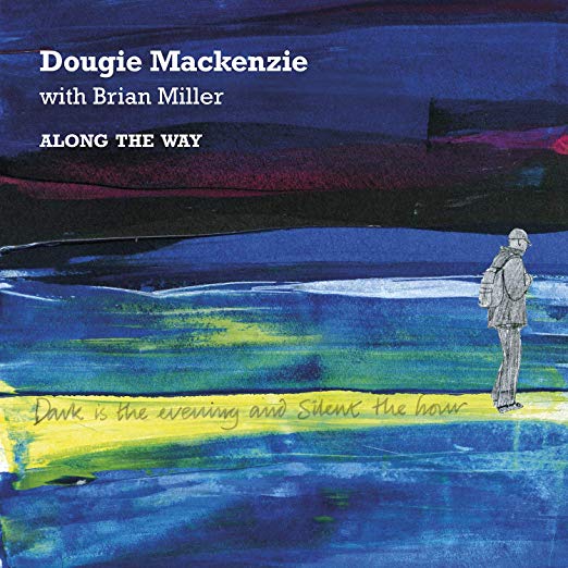 Dougie Mackenzie & B - Along the Way - CD