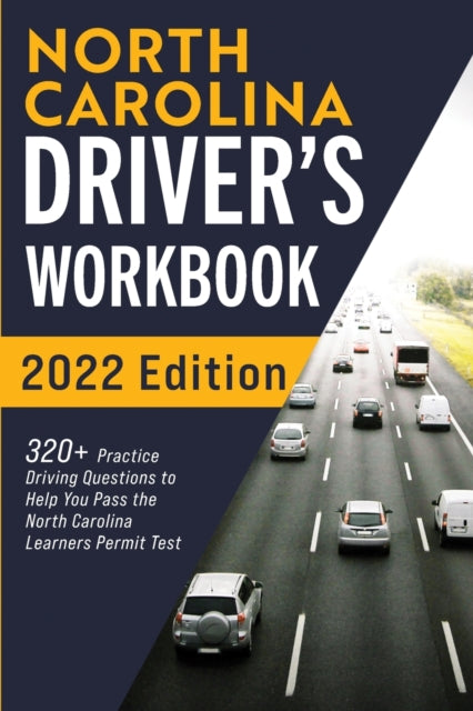 Prep - North Carolina Driver's Workbook: 320+ Practice Driving Questio