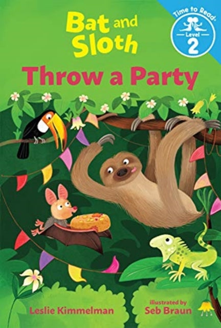 LESLIE KIMMELMAN - BAT & SLOTH THROW A PARTY - Hardback