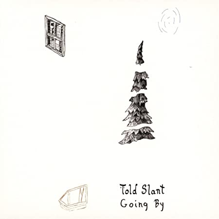 Told Slant - Going By - CD