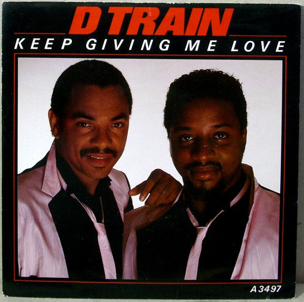 D-Train - Keep Giving Me Love - Used Vinyl Record 7"