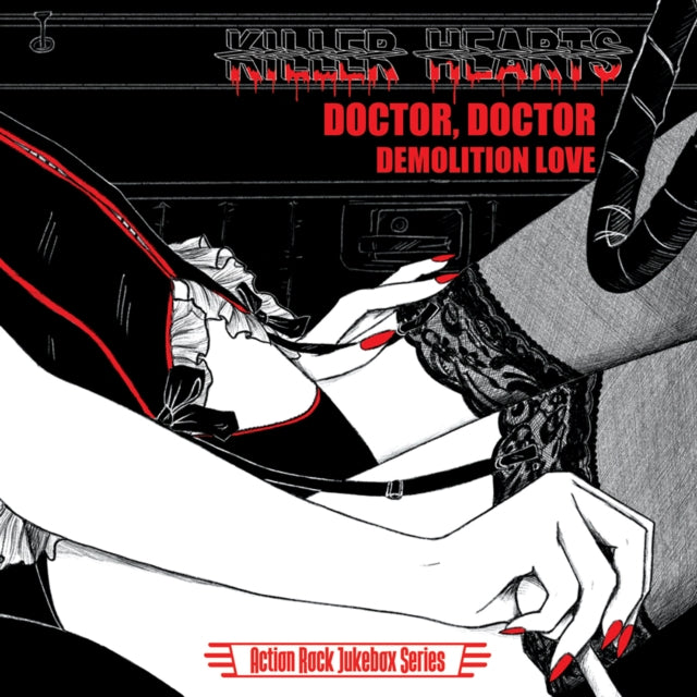 KILLER HEARTS/TROUBL - DOCTOR, DOCTOR/DEMOLITION LOVE - Vinyl Record 7