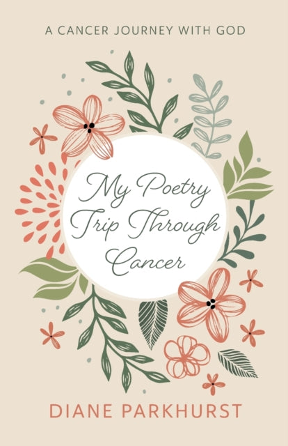 Parkhurst - My Poetry Trip Through Cancer - New paperback or softback