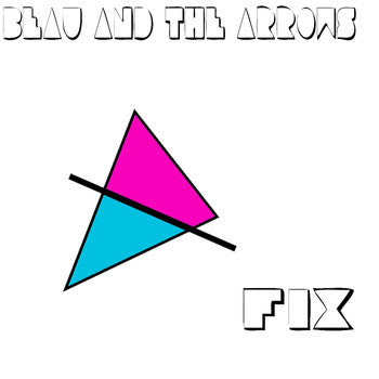 Beau And The Arrows - Fix - Used Vinyl Record 7"