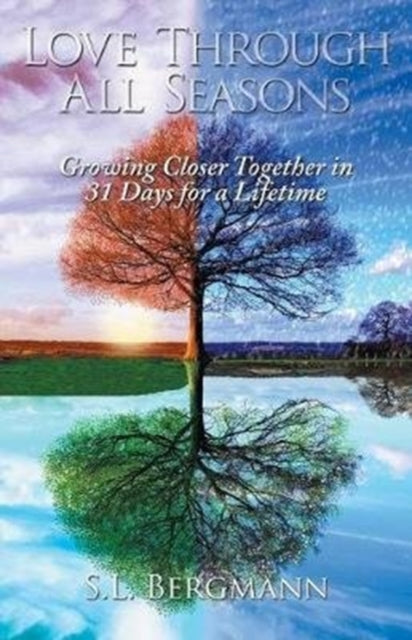 Bergmann - Love through All Seasons Growing Closer Together in 31 Day