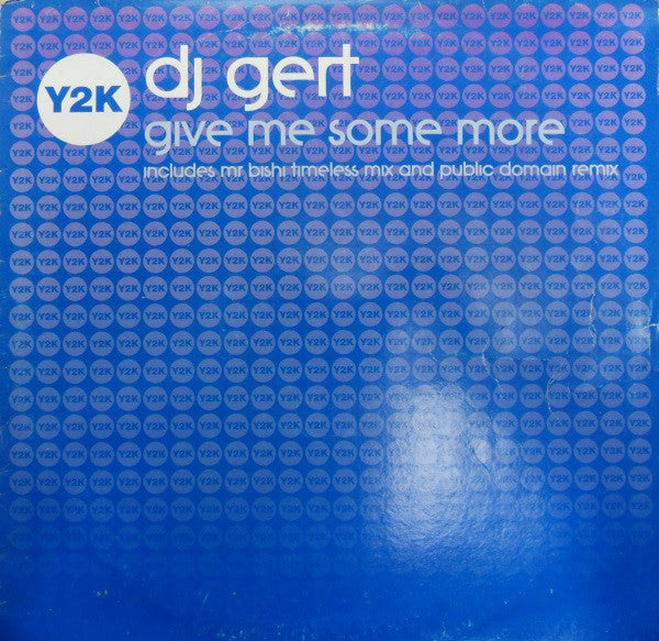 DJ Gert - Give Me Some More - Used Vinyl Record 12"