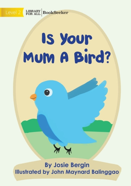 Bergin - Is Your Mum A Bird? - New paperback or softback