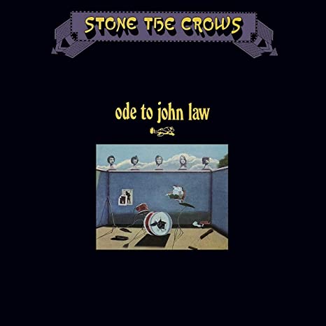 STONE THE CROWS - ODE TO JOHN LAW - cd