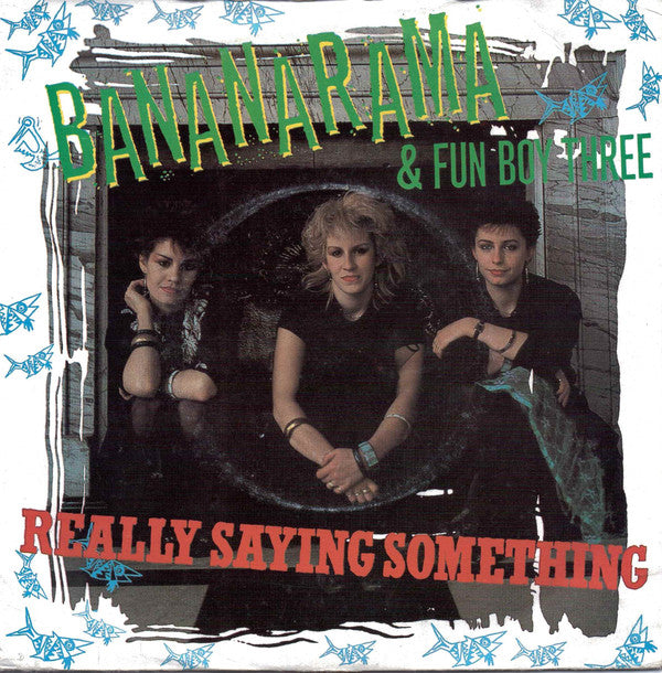 Bananarama - Really Saying Something - Used Vinyl Record 7"