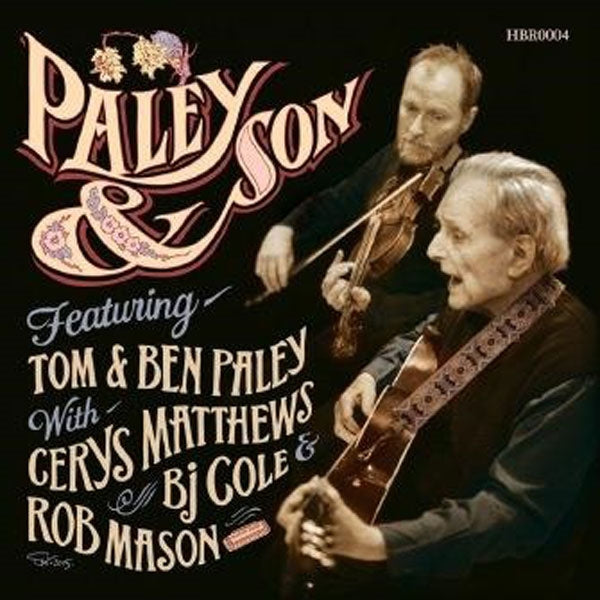 TOM & BEN PALEY - PALEY & SON - CD