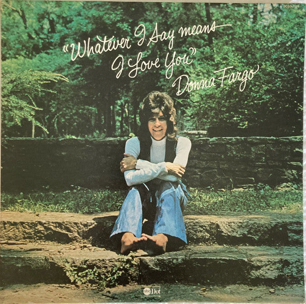 Donna Fargo - Whatever I Say Means I Love You - Used Vinyl Record