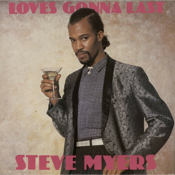Steve Myers - Loves Gonna Last - Used Vinyl Record 12"