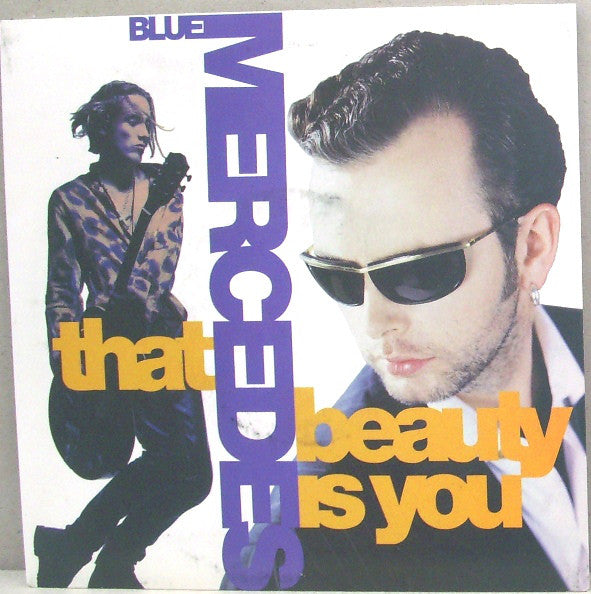 Blue Mercedes - That Beauty Is You - Used Vinyl Record 7"