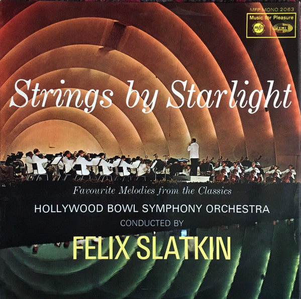 Hollywood Bowl Symph - Strings By Starlight Favourite Melodies From T