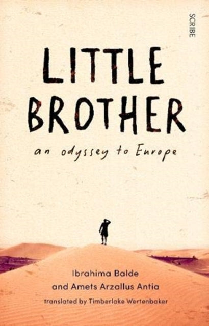 Amets Arzallus Antia - Little Brother : an odyssey to Europe - New Pap