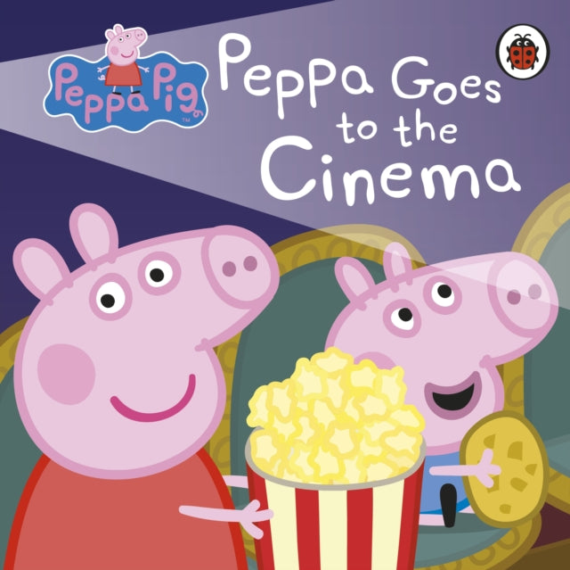 Peppa Pig - : Peppa Goes to the Cinema - Board book