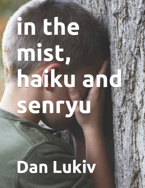 Lukiv - in the mist, haiku and senryu - New paperback or softback