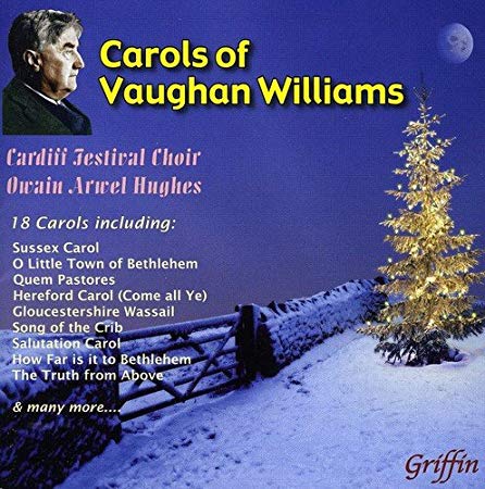 Cardiff Festival Cho - Carols of Vaughan Williams - CD