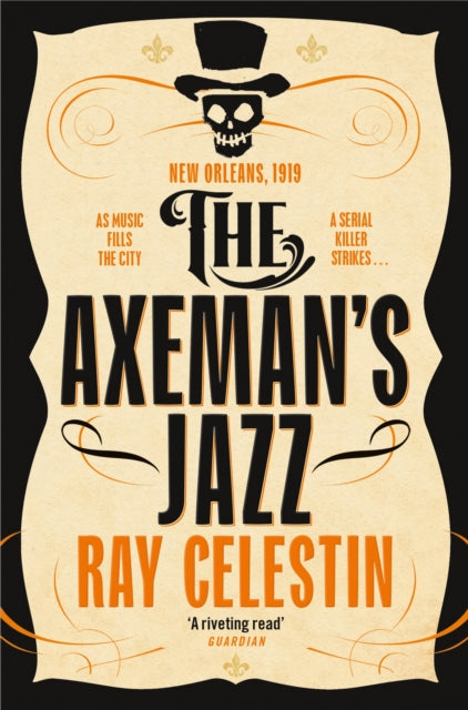 Ray Celestin - Axeman's Jazz - New Paperback