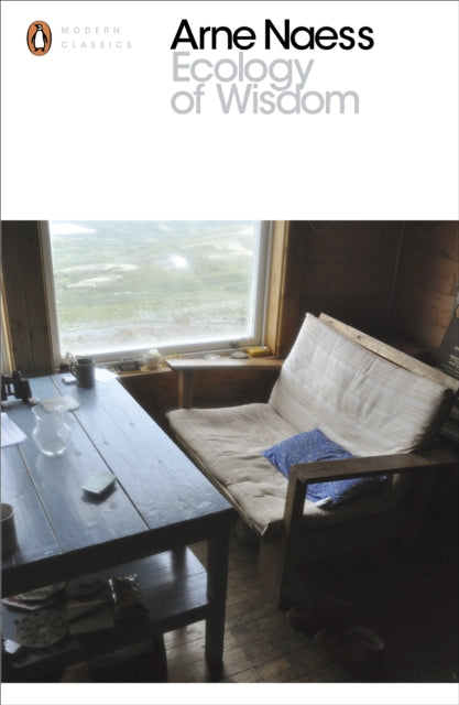 Arne Naess - Ecology of Wisdom - Paperback