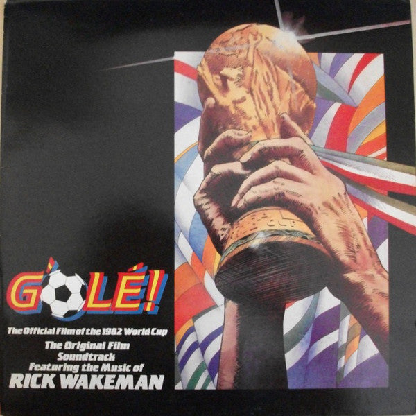 Rick Wakeman - G'Ole! - The Official Film Of The 1982 World Cup - The