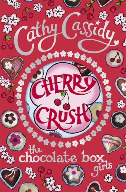 Cathy Cassidy - Chocolate Box Girls: Cherry Crush - Paperback