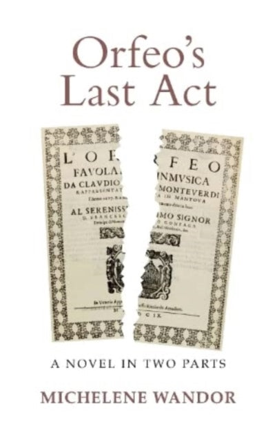 Michelene Wandor - Orfeo's Last Act : A Novel in Two Parts - Paper