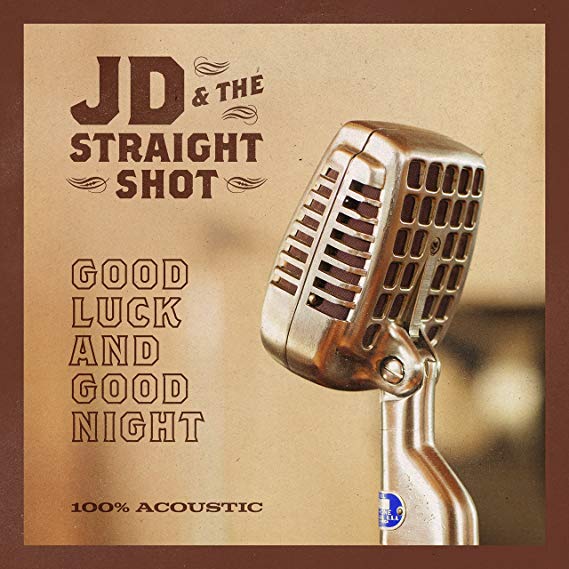 JD & The Straight Sh - Good Luck And Good Night - Vinyl Record