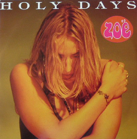 Zoë - Holy Days - Used Vinyl Record 12"